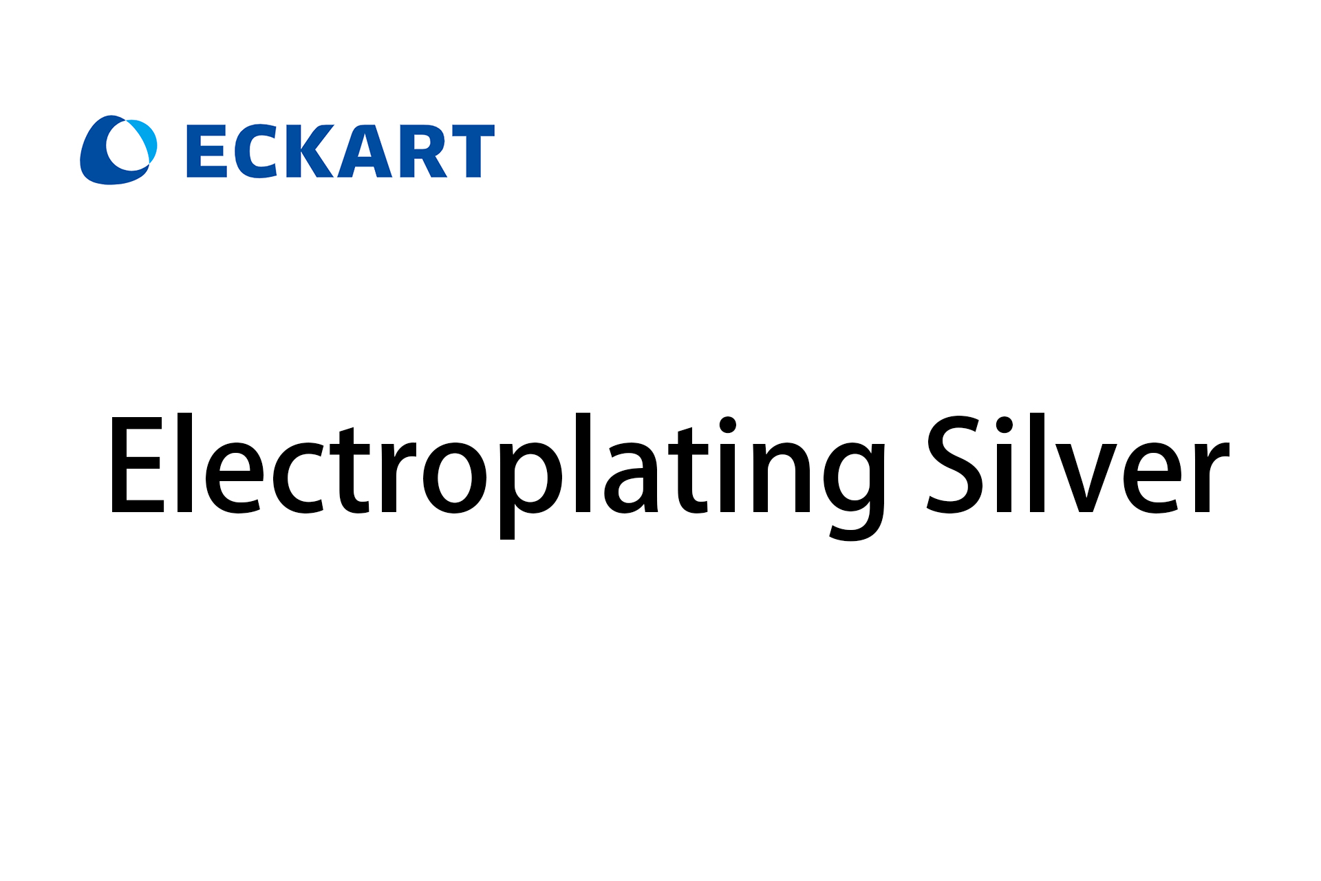 ECKART - Electroplating Silver Series