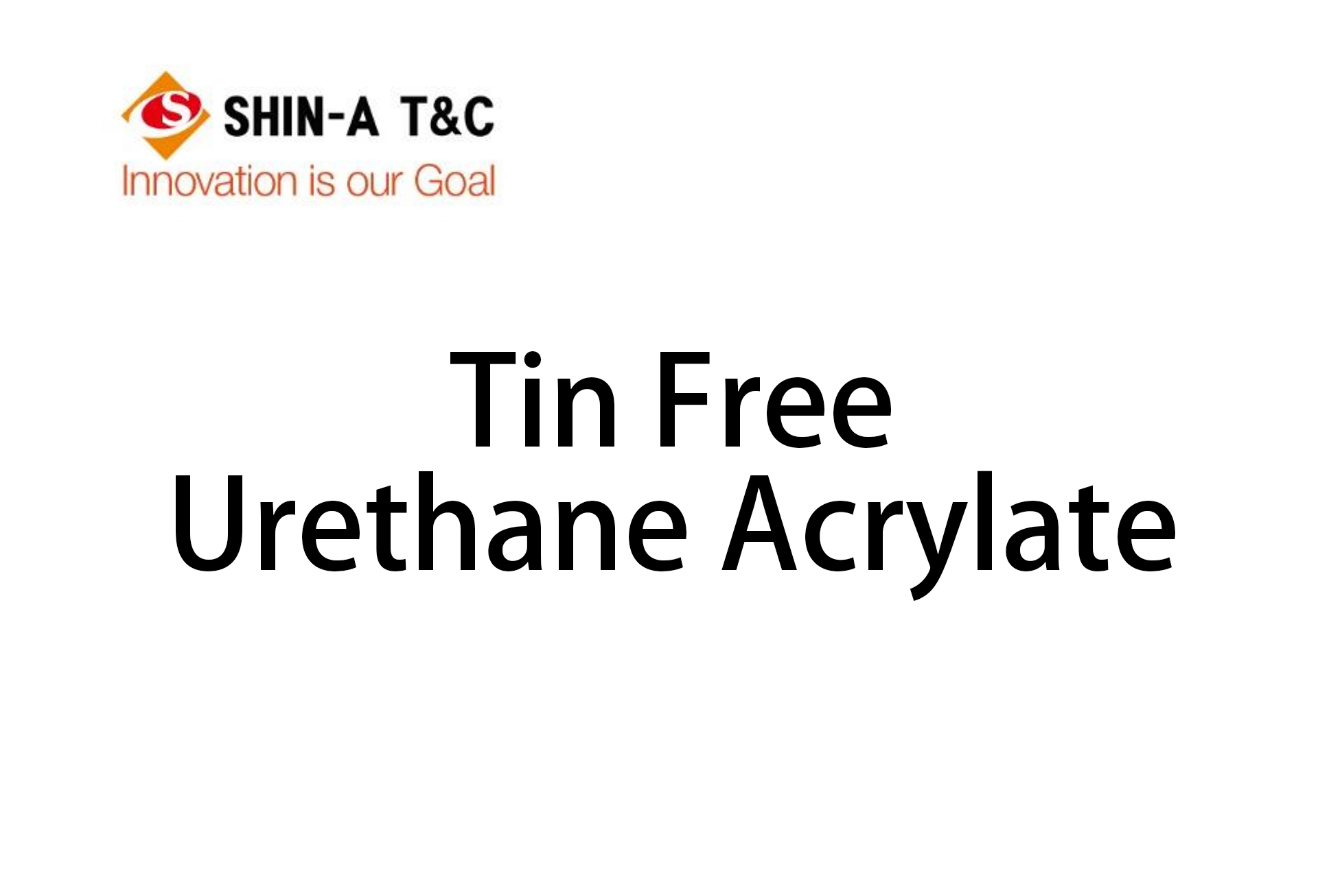 Tin Free Urethane Acrylate