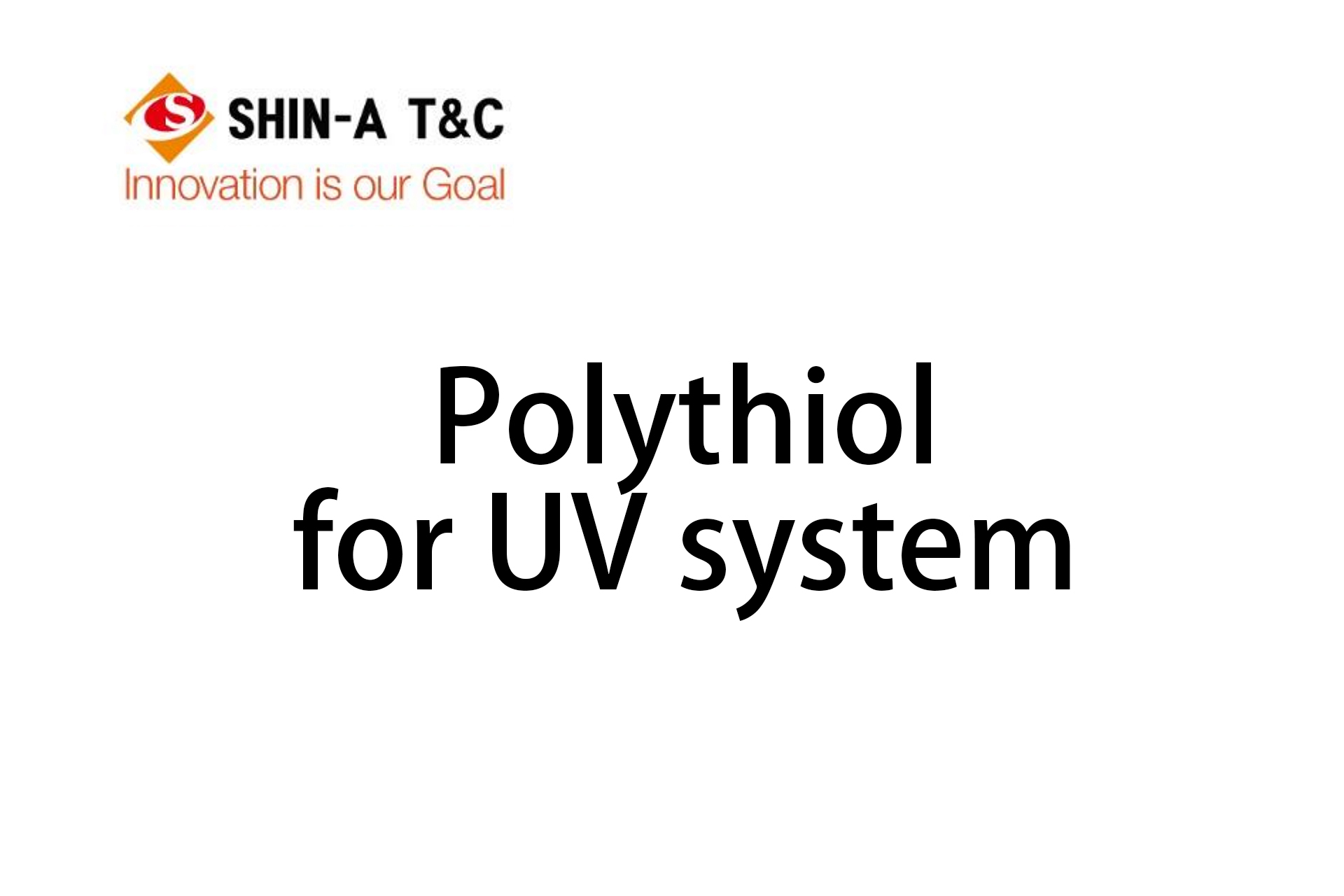 Polythiol for UV system