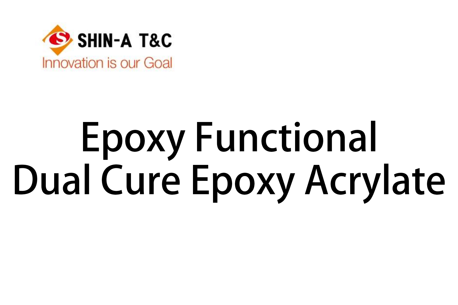 Epoxy Functional Dual Cure Epoxy Acrylate