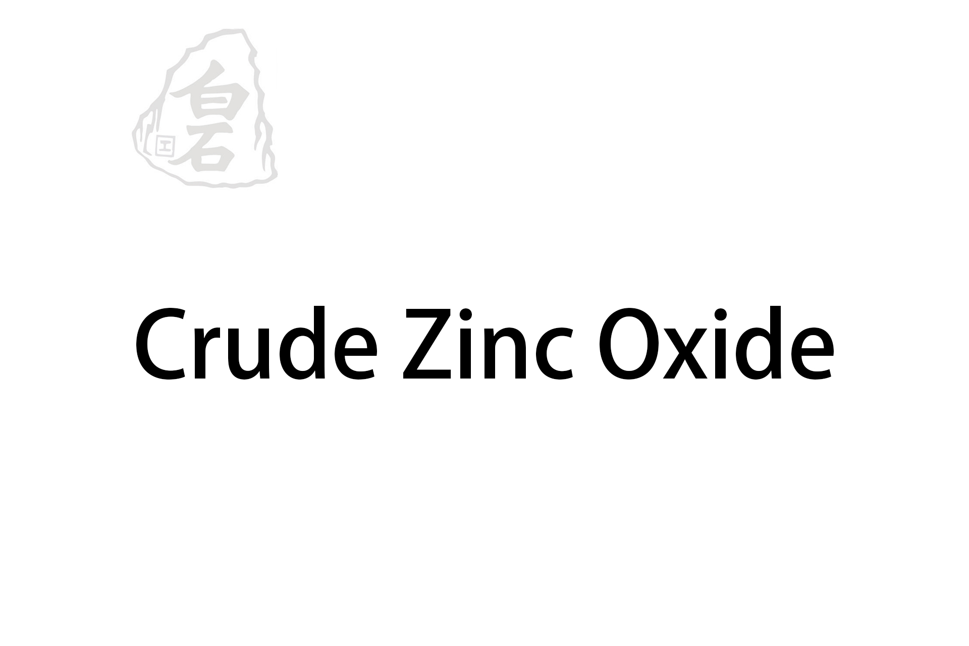 Crude Zinc Oxide