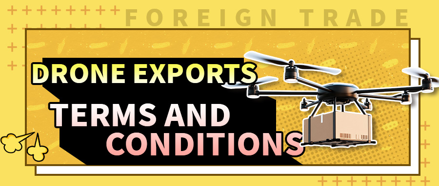 Export restrictions and limitations on drones