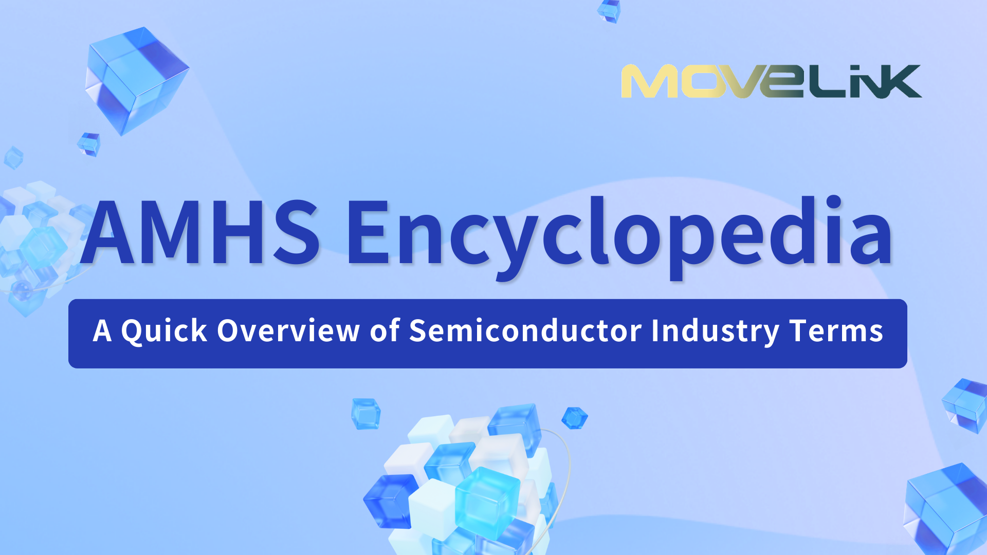 AMHS Encyclopedia  | A Quick Overview of Semiconductor Industry Term
