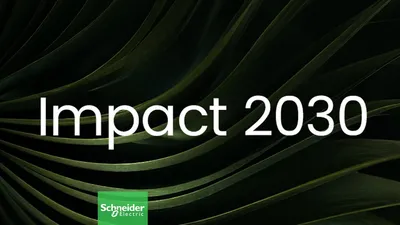 Schneider Electric reports strong early progress under new sustainability roadmap, Impact 2030